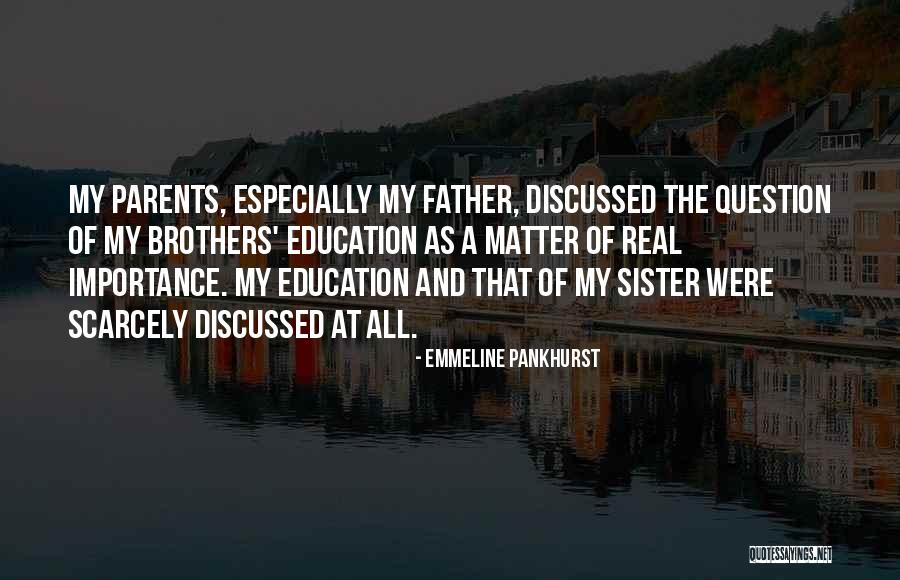 Importance Of Education Quotes By Emmeline Pankhurst