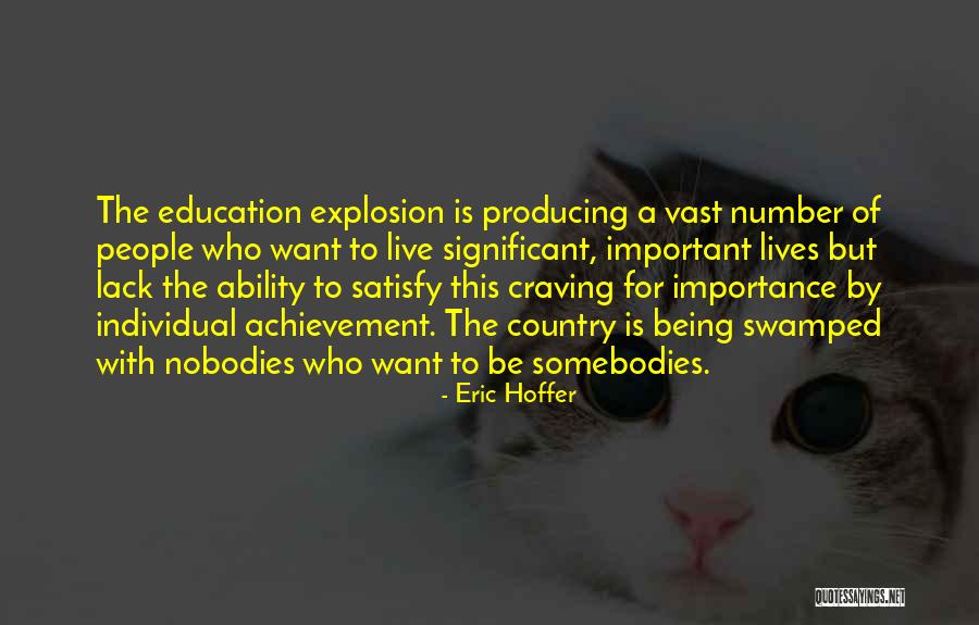 Importance Of Education Quotes By Eric Hoffer