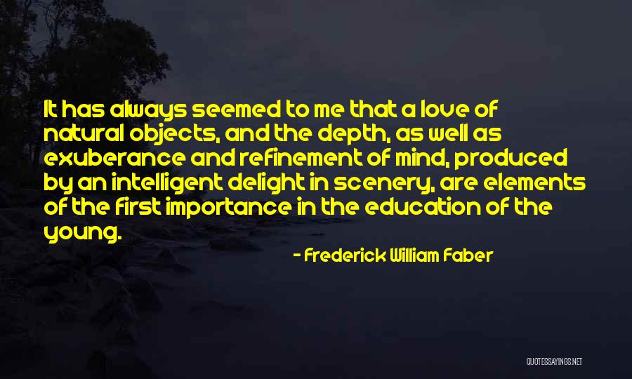 Importance Of Education Quotes By Frederick William Faber Importance Of Education Quotes By Frederick William Faber