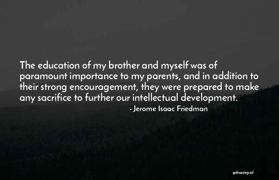 Importance Of Education Quotes By Jerome Isaac Friedman