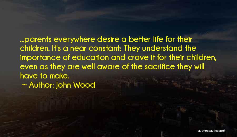Importance Of Education Quotes By John Wood