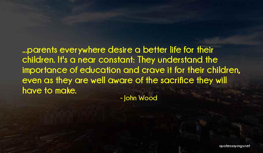 Importance Of Education Quotes By John Wood