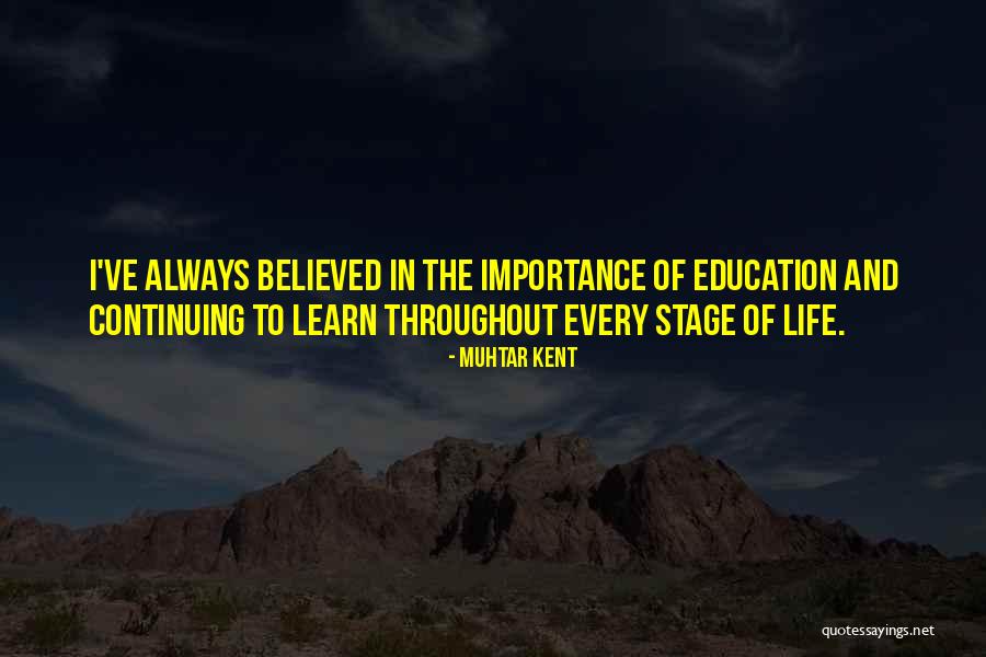 Importance Of Education Quotes By Muhtar Kent