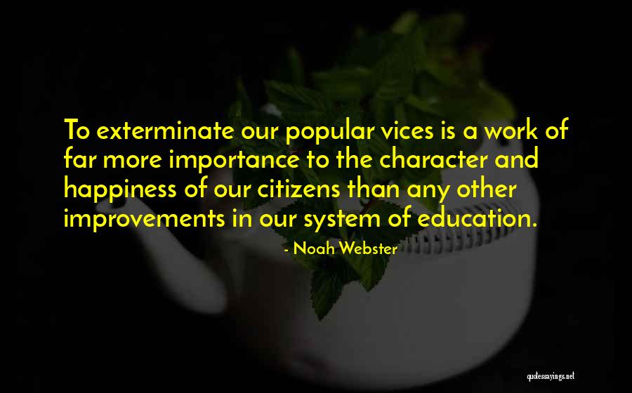 Importance Of Education Quotes By Noah Webster Importance Of Education Quotes By Noah Webster
