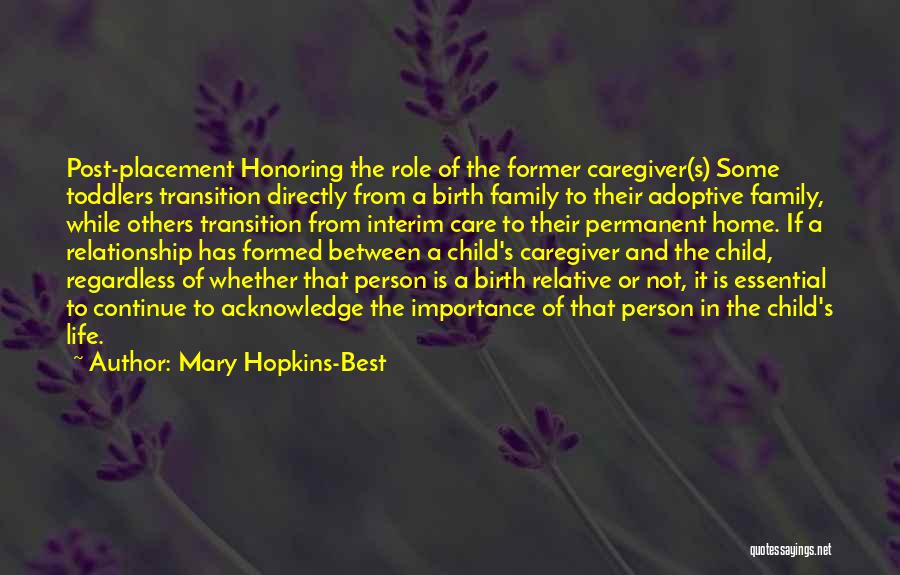 Importance Of Family Life Quotes By Mary Hopkins-Best