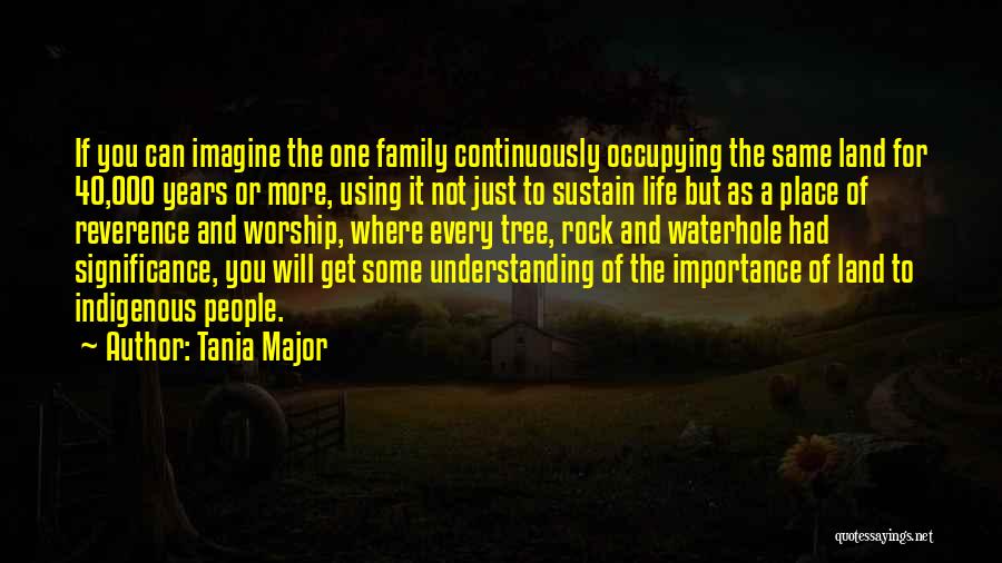 Importance Of Family Life Quotes By Tania Major