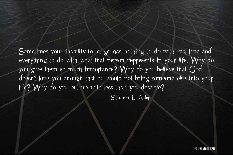 Importance Of Family Love Quotes By Shannon L. Alder Importance Of Family Love Quotes By Shannon L. Alder