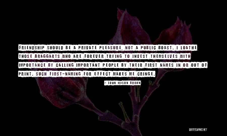 Importance Of Friendship Quotes By John Mason Brown Importance Of Friendship Quotes By John Mason Brown
