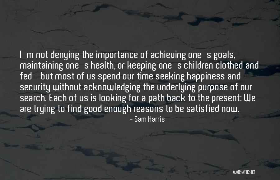 Importance Of Goals Quotes By Sam Harris