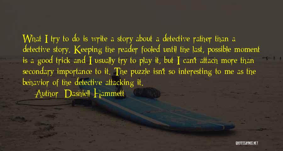 Importance Of Good Writing Quotes By Dashiell Hammett