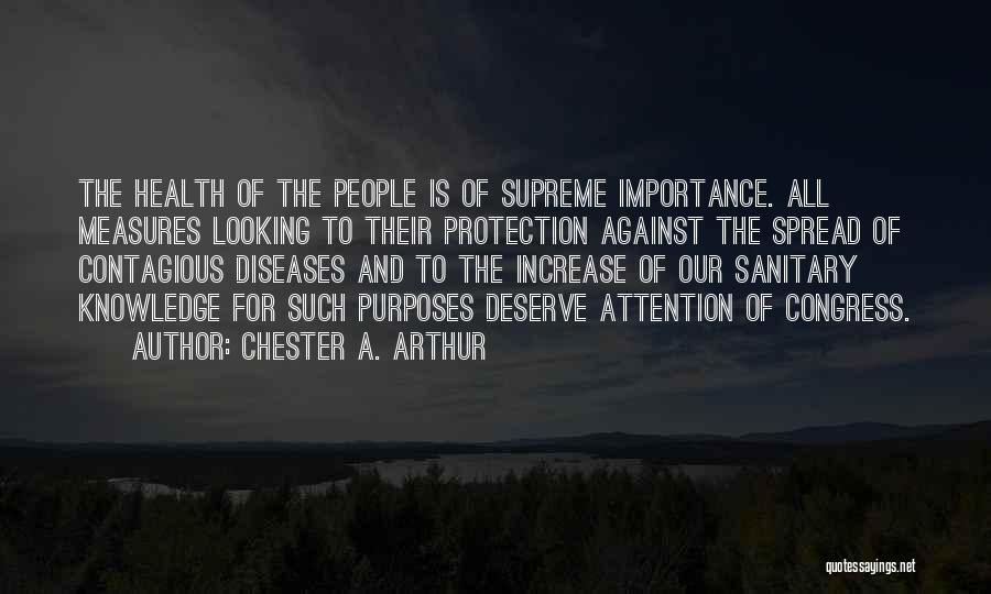 Importance Of Health Quotes By Chester A. Arthur