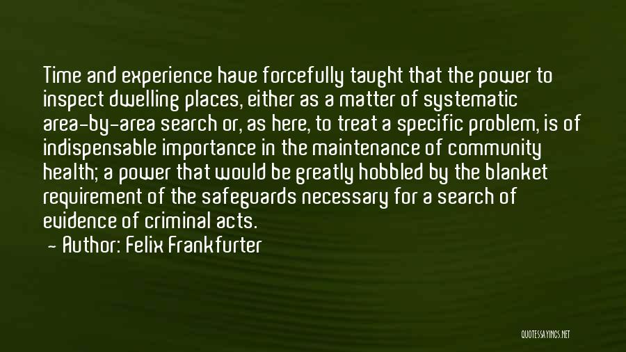 Importance Of Health Quotes By Felix Frankfurter