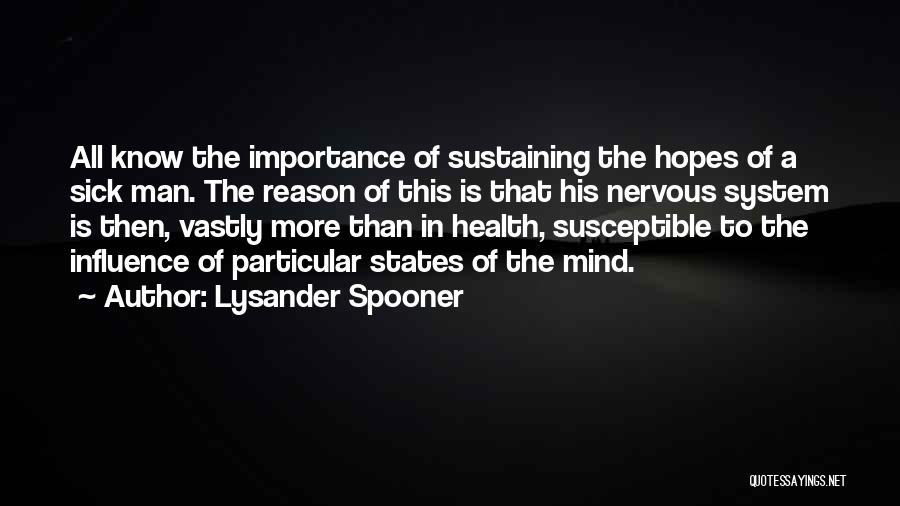 Importance Of Health Quotes By Lysander Spooner