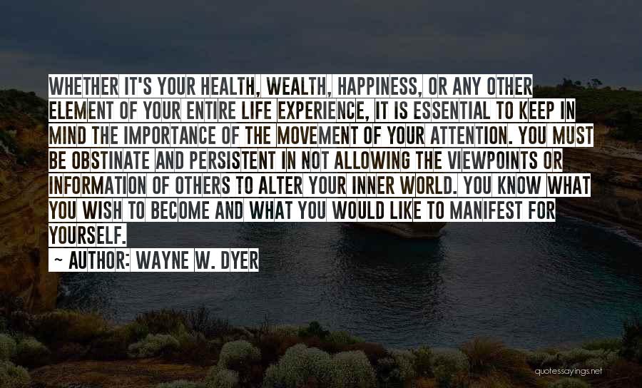 Importance Of Health Quotes By Wayne W. Dyer