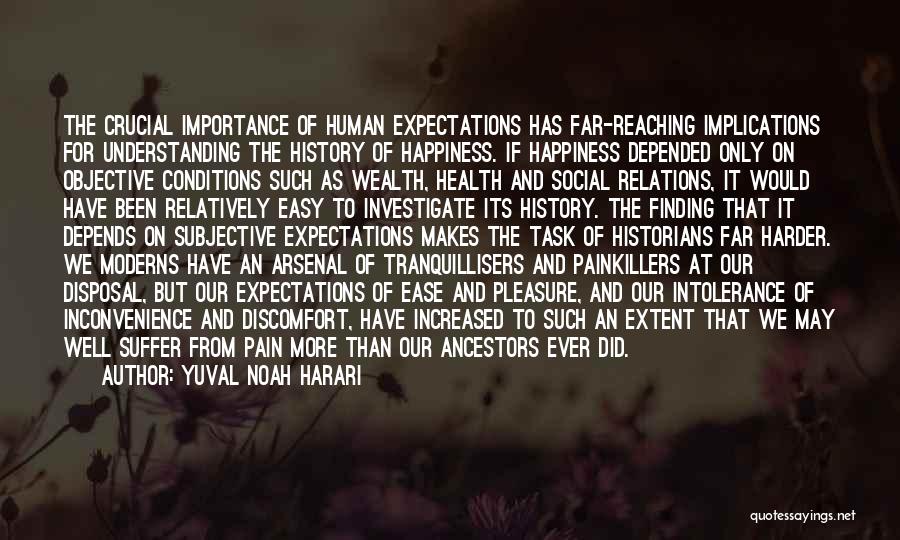 Importance Of Health Quotes By Yuval Noah Harari