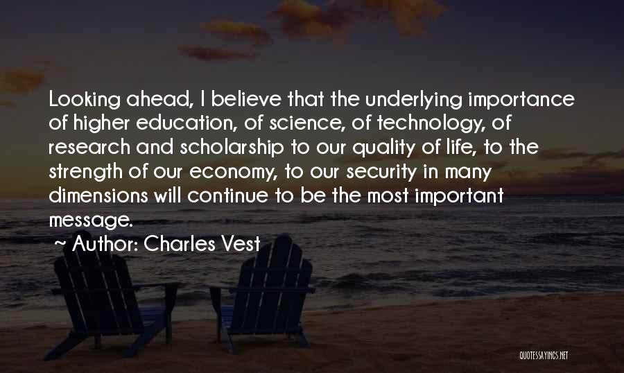 Importance Of Higher Education Quotes By Charles Vest