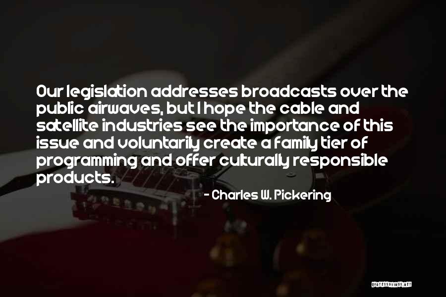 Importance Of Industries Quotes By Charles W. Pickering Importance Of Industries Quotes By Charles W. Pickering