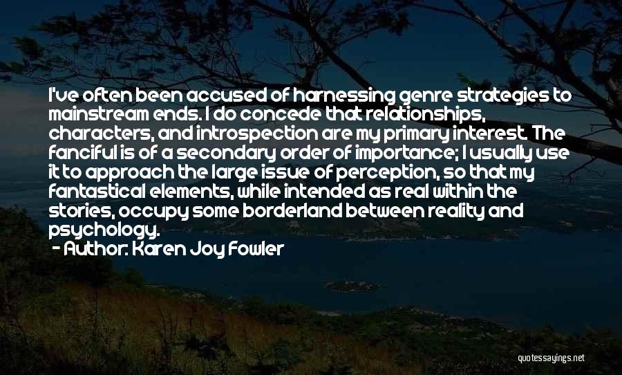 Importance Of Introspection Quotes By Karen Joy Fowler