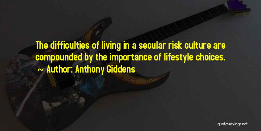 Importance Of Lifestyle Quotes By Anthony Giddens