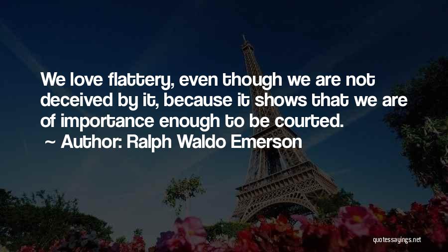 Importance Of Love Quotes By Ralph Waldo Emerson