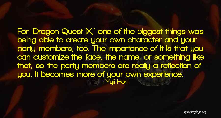 Importance Of Name Quotes By Yuji Horii Importance Of Name Quotes By Yuji Horii
