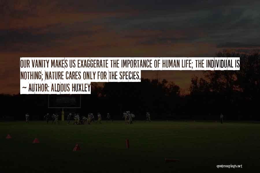 Importance Of Nature Quotes By Aldous Huxley