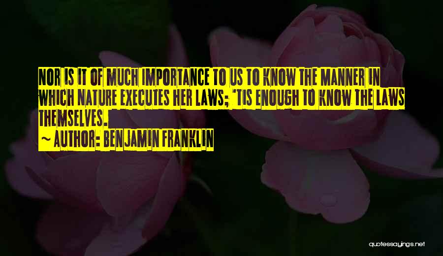 Importance Of Nature Quotes By Benjamin Franklin