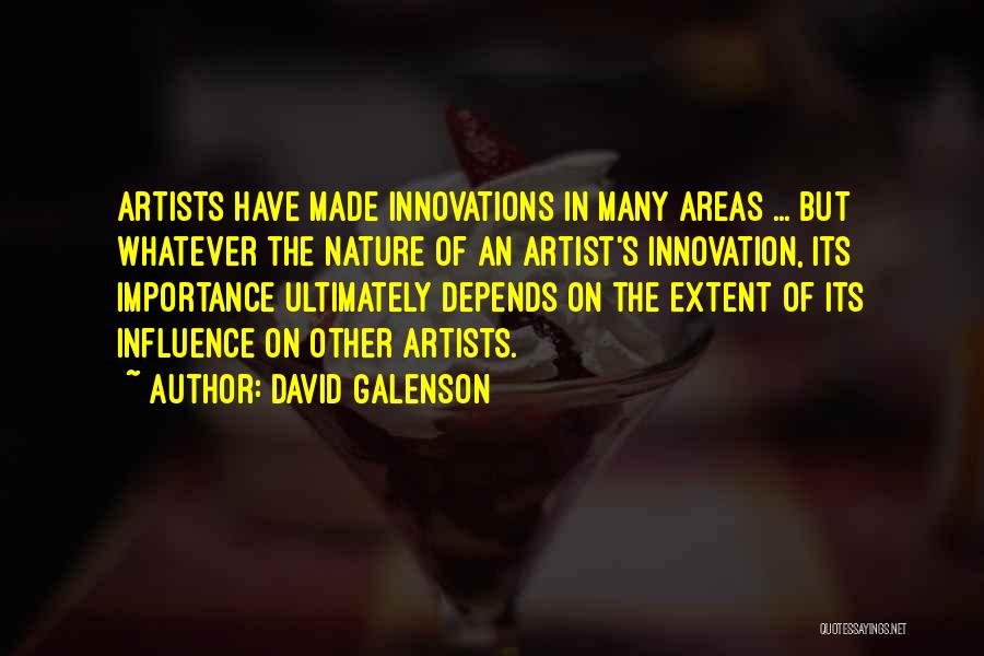 Importance Of Nature Quotes By David Galenson