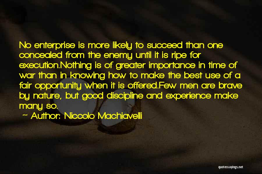Importance Of Nature Quotes By Niccolo Machiavelli