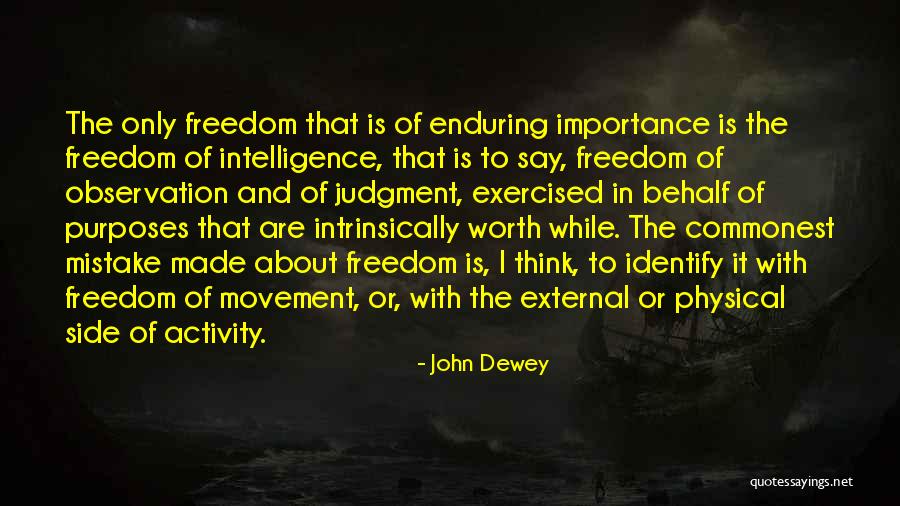 Importance Of Physical Activity Quotes By John Dewey