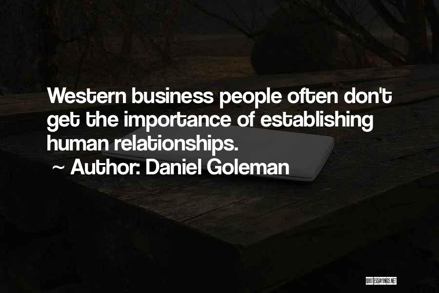 Importance Of Relationships Quotes By Daniel Goleman