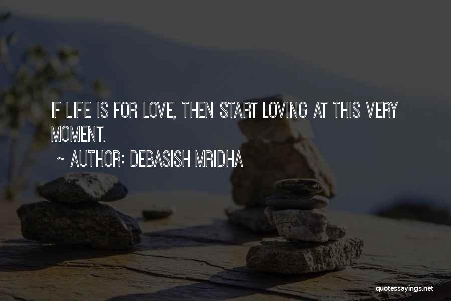 Importance Of Self Love Quotes By Debasish Mridha