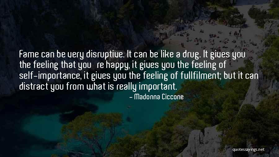 Importance Of Self Quotes By Madonna Ciccone Importance Of Self Quotes By Madonna Ciccone