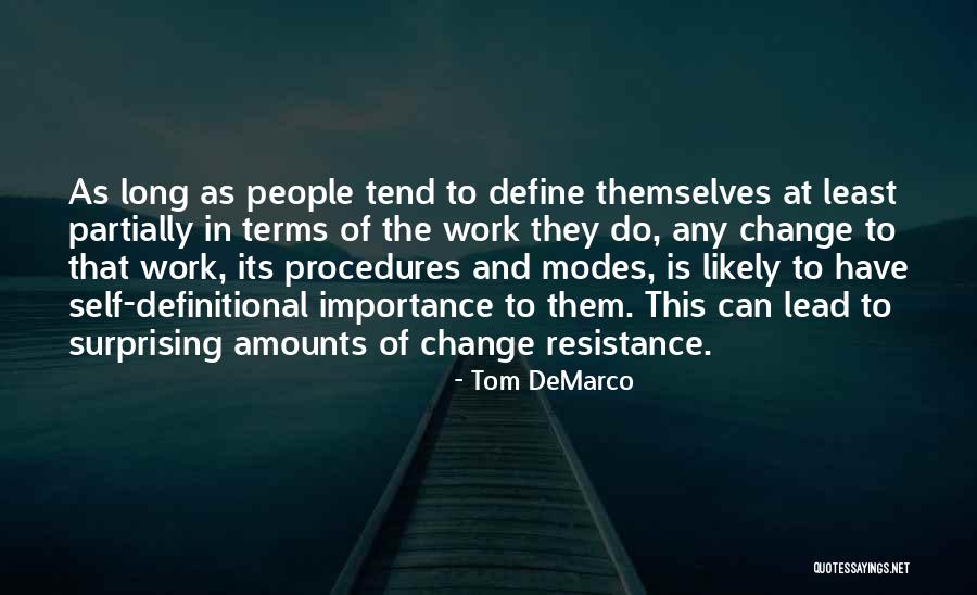 Importance Of Self Quotes By Tom DeMarco Importance Of Self Quotes By Tom DeMarco