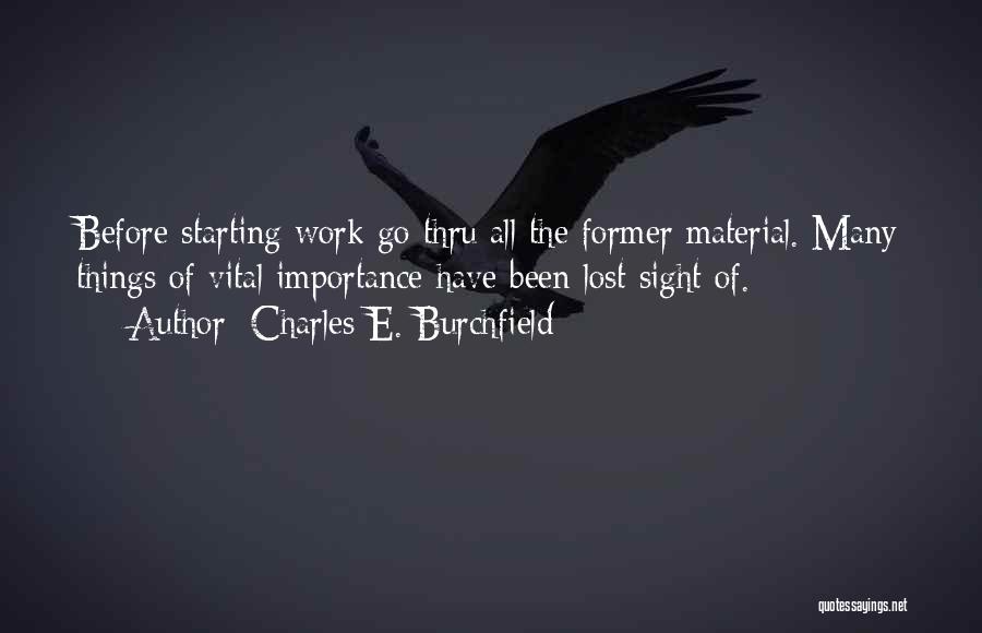 Importance Of Sight Quotes By Charles E. Burchfield