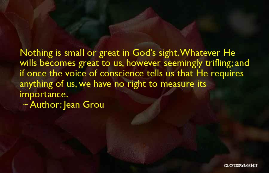 Importance Of Sight Quotes By Jean Grou