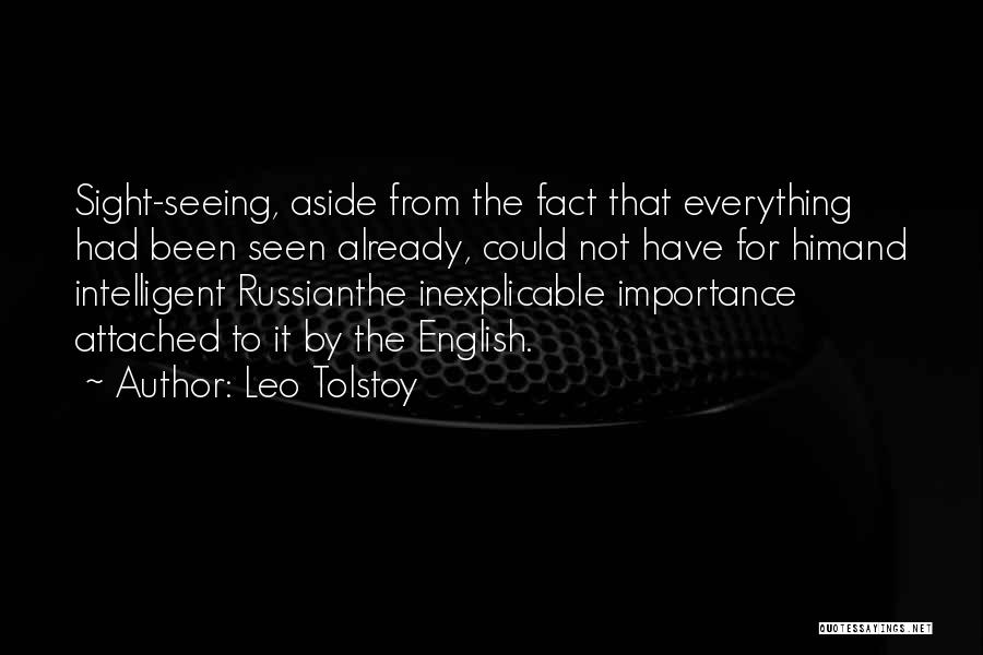 Importance Of Sight Quotes By Leo Tolstoy