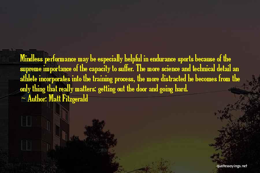 Importance Of Sports Quotes By Matt Fitzgerald