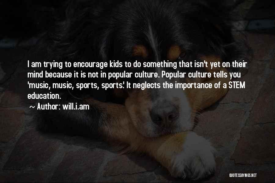 Importance Of Sports Quotes By Will.i.am