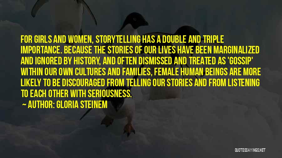 Importance Of Storytelling Quotes By Gloria Steinem