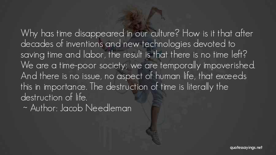 Importance Of Time In Our Life Quotes By Jacob Needleman