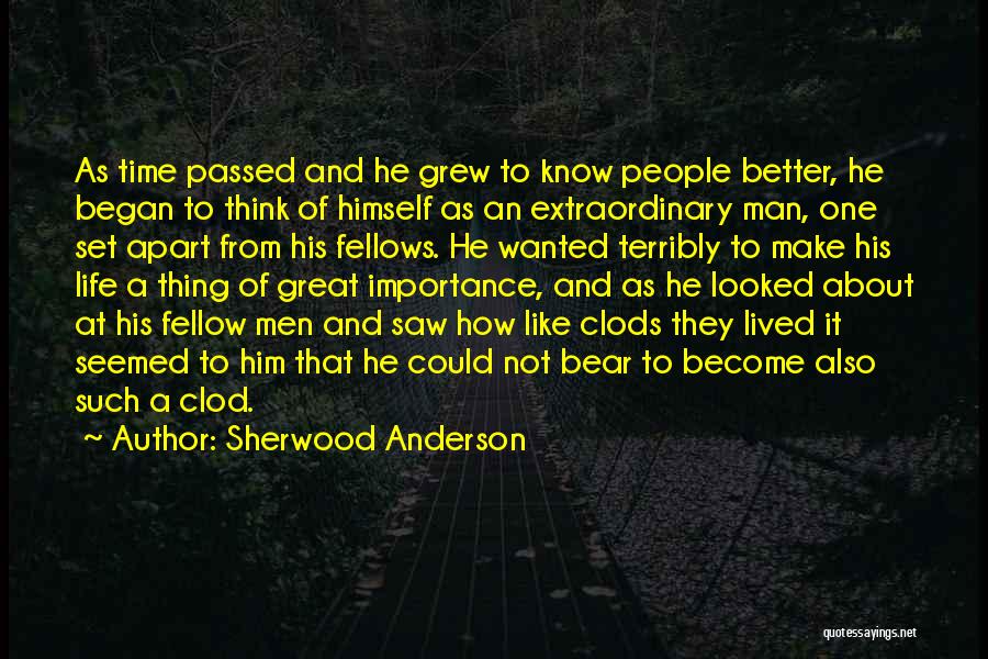 Importance Of Time In Our Life Quotes By Sherwood Anderson