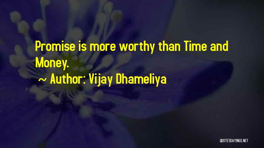 Importance Of Time In Our Life Quotes By Vijay Dhameliya