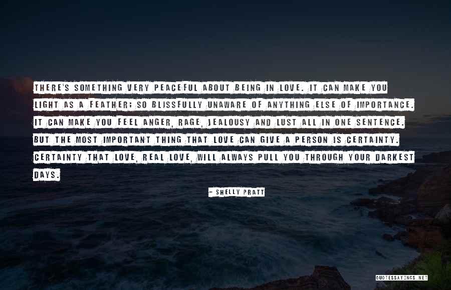 Importance Of True Love Quotes By Shelly Pratt Importance Of True Love Quotes By Shelly Pratt