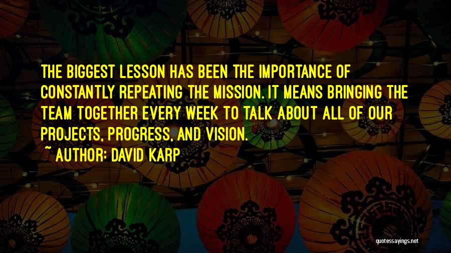 Importance Of Vision Quotes By David Karp