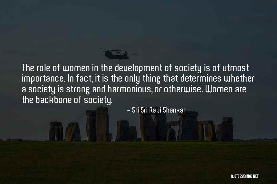 Importance Of Women In Society Quotes By Sri Sri Ravi Shankar Importance Of Women In Society Quotes By Sri Sri Ravi Shankar