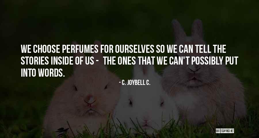 Importance Of Words Quotes By C. JoyBell C. Importance Of Words Quotes By C. JoyBell C.