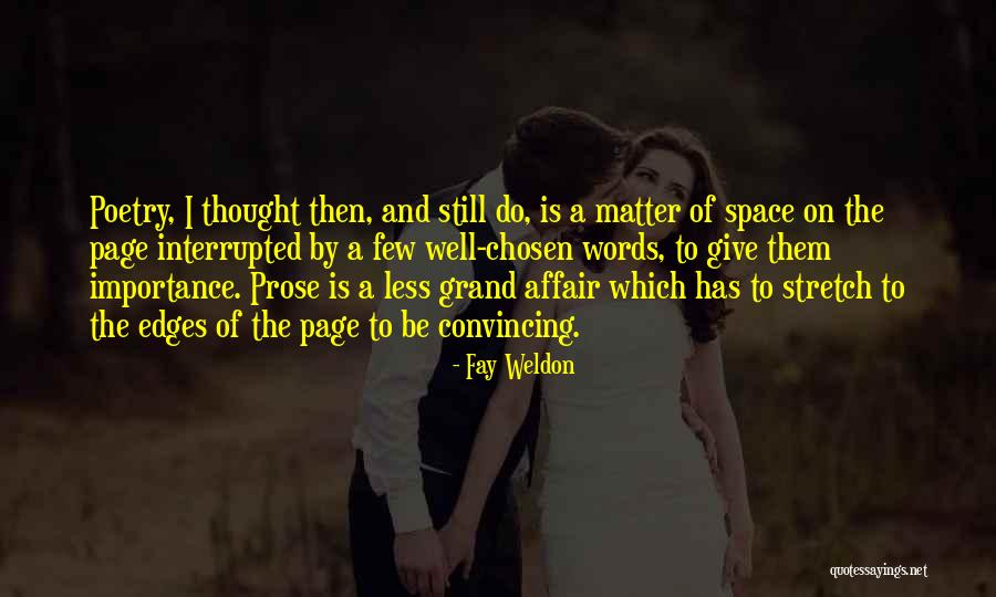 Importance Of Words Quotes By Fay Weldon Importance Of Words Quotes By Fay Weldon
