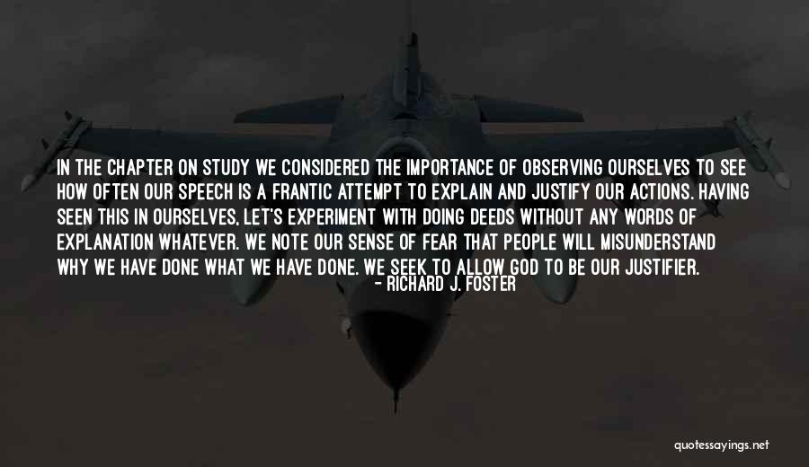 Importance Of Words Quotes By Richard J. Foster Importance Of Words Quotes By Richard J. Foster
