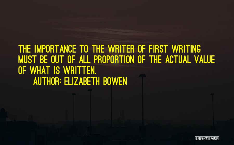 Importance Of Writing Quotes By Elizabeth Bowen